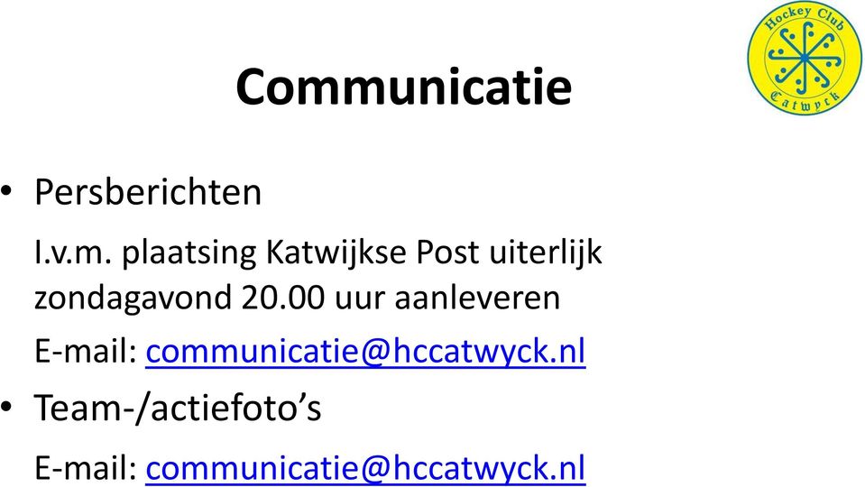 00 uur aanleveren E-mail: