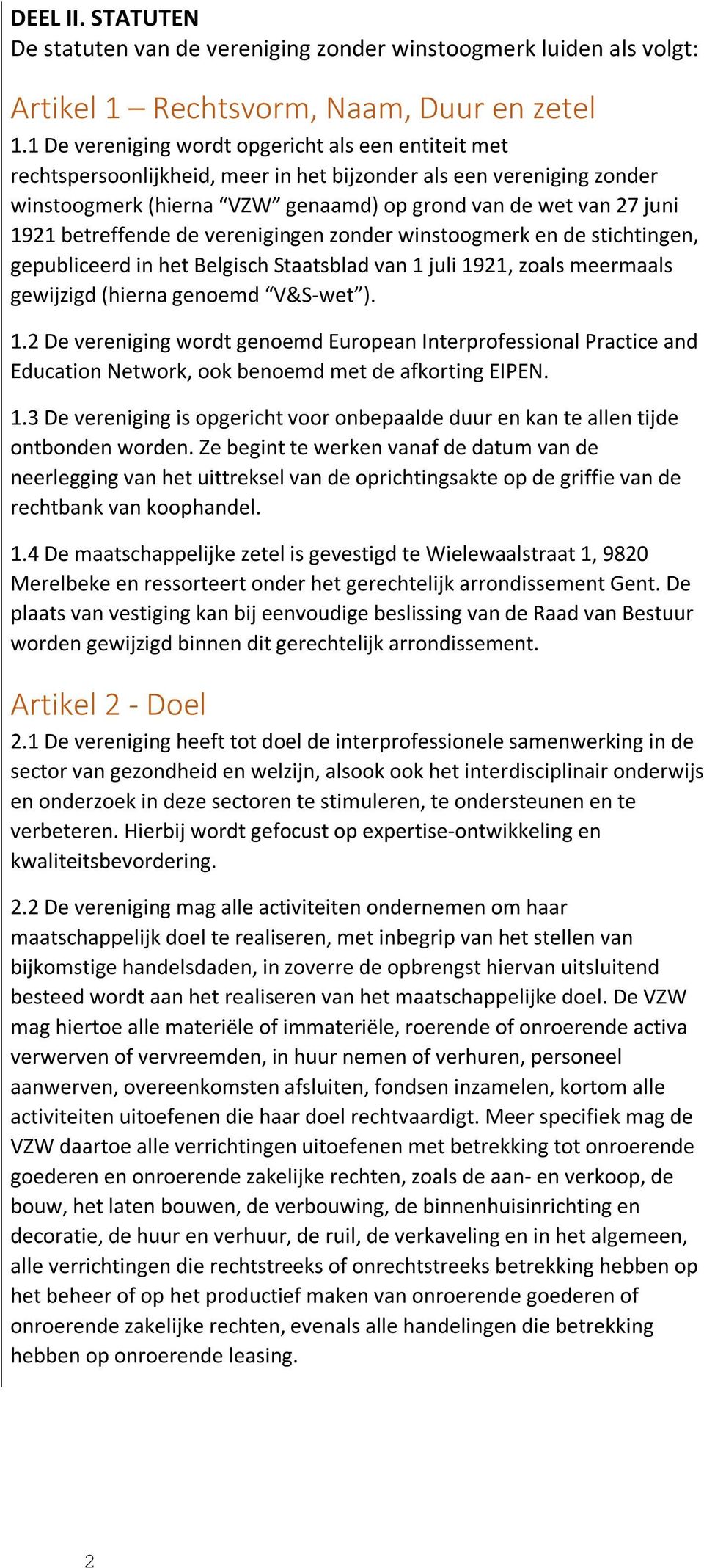 betreffende de verenigingen zonder winstoogmerk en de stichtingen, gepubliceerd in het Belgisch Staatsblad van 1 