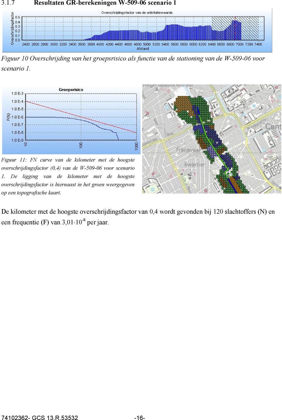 De ligging van de kilometer met de hoogste overschrijdingsfactor is hiernaast in het groen weergegeven op een topografische kaart.