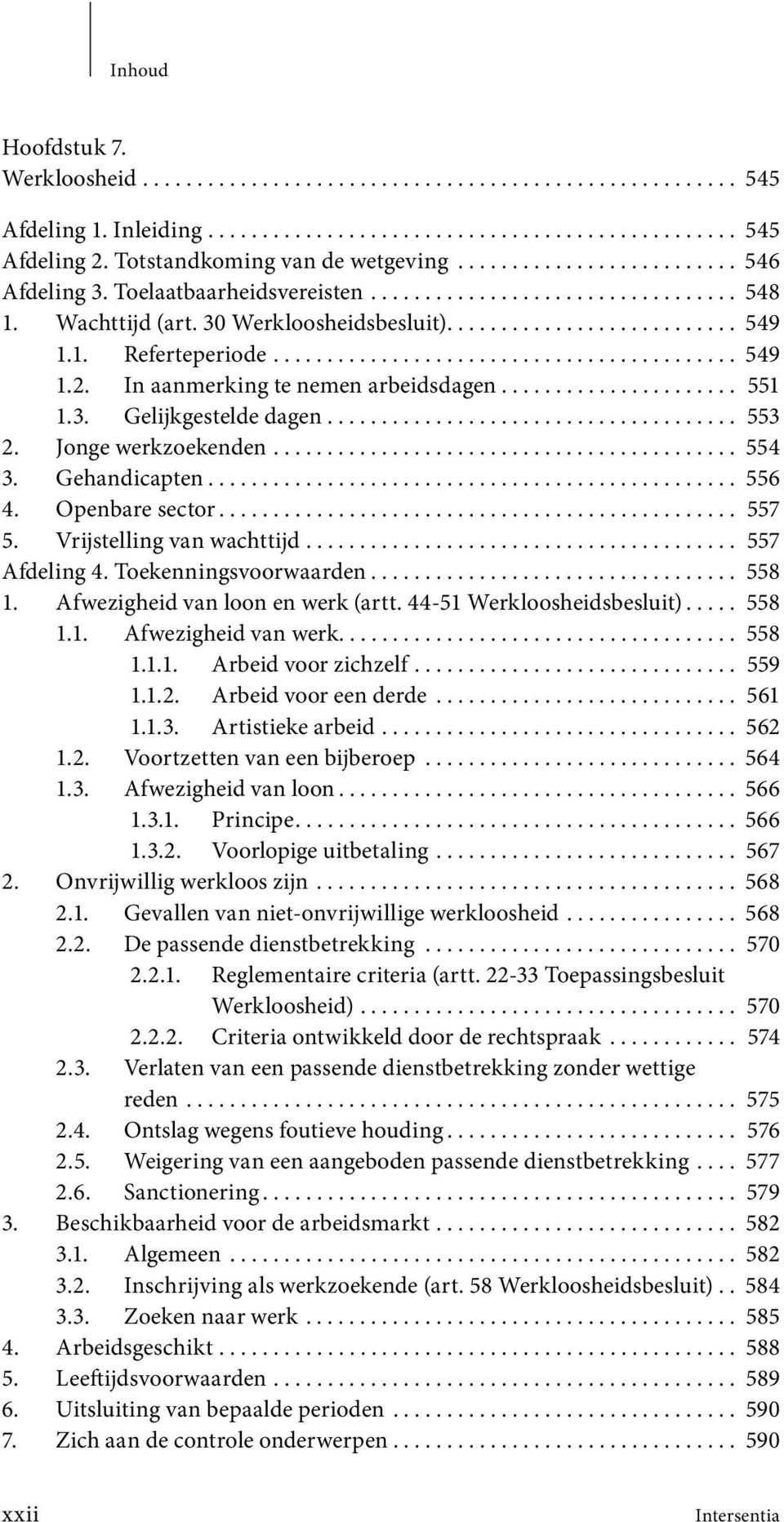 1. Referteperiode........................................... 549 1.2. In aanmerking te nemen arbeidsdagen...................... 551 1.3. Gelijkgestelde dagen...................................... 553 2.