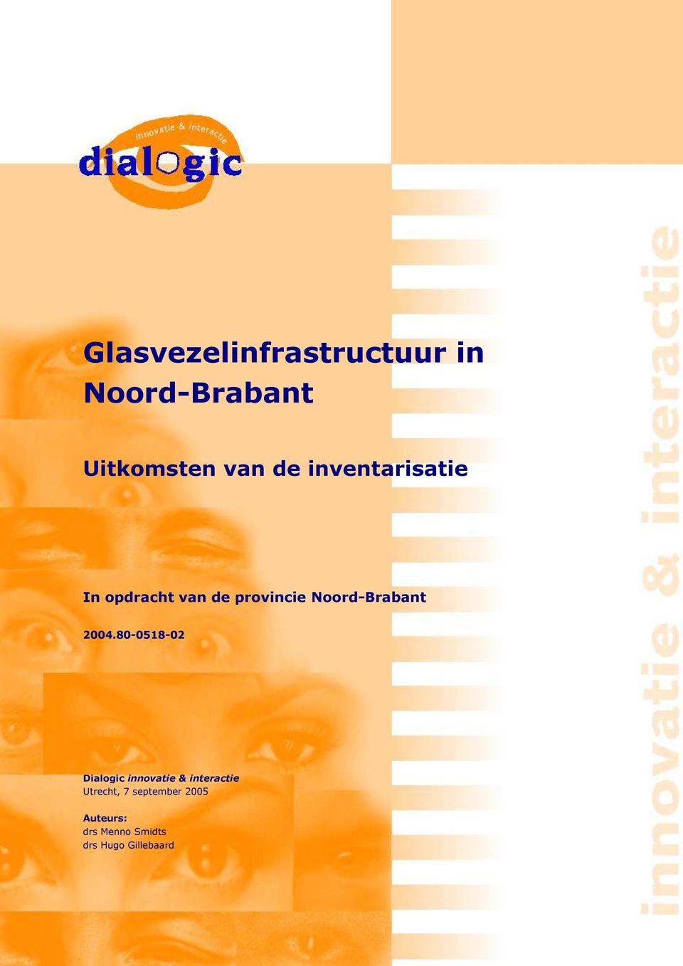 2004.80 0518 02 Dialogic innovatie & interactie Utrecht, 7