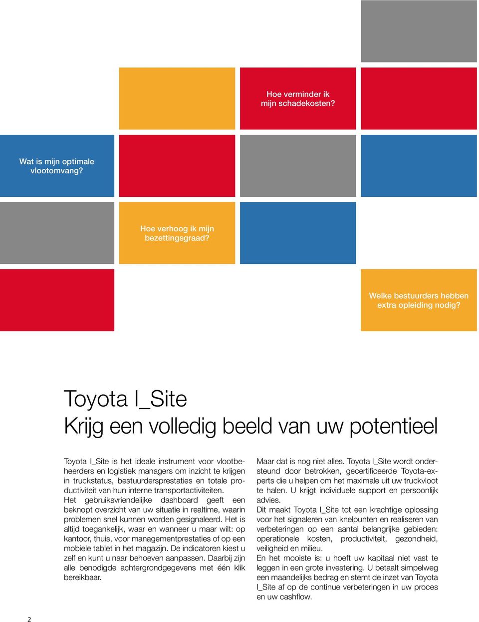 en totale productiviteit van hun interne transportactiviteiten.