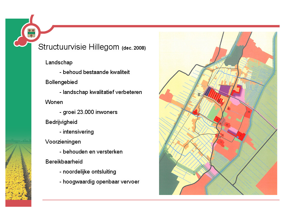 Afb. 8 De gemeente Hillegom vult stedelijkheid in met nieuwbouw, economische groei, betere infrastructuur en versterkte voorzieningen zonder de groene Bollenstreek aan te tasten.