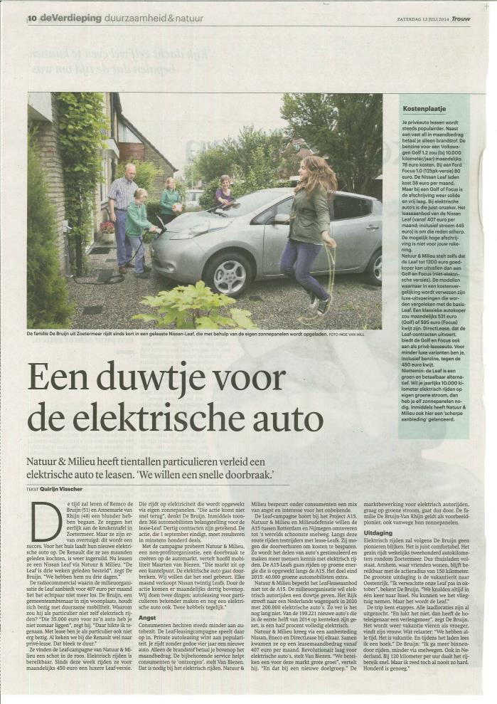 Als eerste milieuorganisatie ter wereld biedt Natuur & Milieu schone auto's aan FD, Parool, Volkskrant, Trouw, NRC, RTL Z, Trouw etc Leaseactie elektrische auto's slaat aan