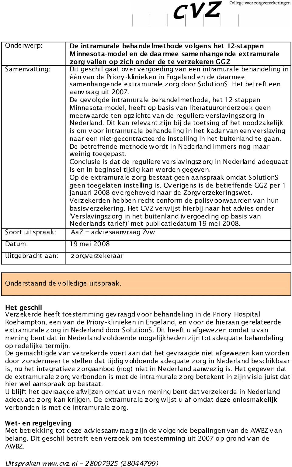 door SolutionS. Het betreft een aanv raag uit 2007.