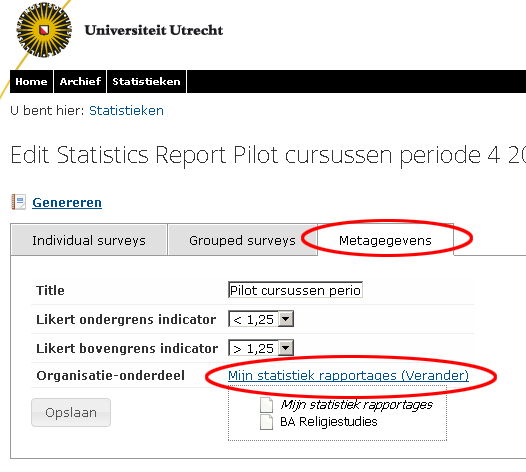 2. Ga in Edit Statistics naar het tabblad Metagegevens en klik op de link Mijn statistiek rapportages (Verander) bij Organisatieonderdeel en selecteer daar het organisatieonderdeel van de managers