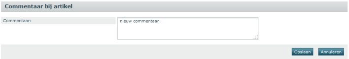3.2 Commentaar toevoegen Om een commentaar toe te voegen aan één artikel: Klik op het icoontje Geef het commentaar in Klik op Opslaan Het icoontje verandert naar Afbeelding 5: Inhoud aanvraag