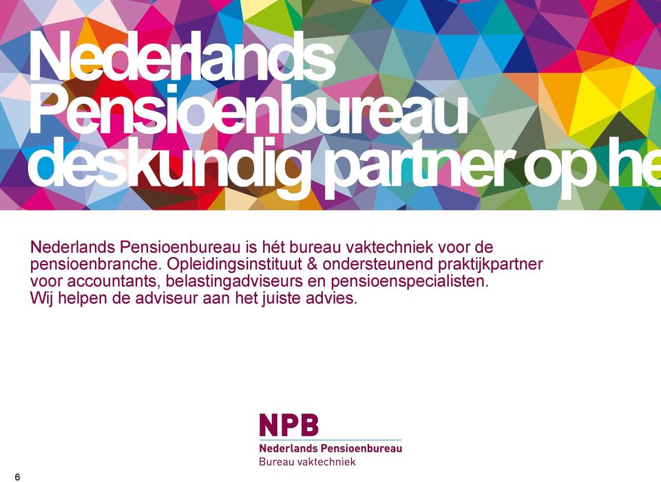 Opleidingsinstituut & ondersteunend praktijkpartner voor accountants,