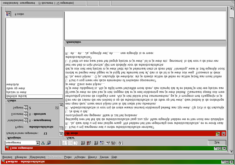 18 Gebruikershandleiding Kwalitan 5 Figuur 2.2 Segment, tekst, annotatie en codes 2.2.6 Werkbestanden Nu we de kleinste eenheid in de analyse (het woord) hebben besproken, wordt het tijd om vanuit de documenten 'naar boven' te gaan.