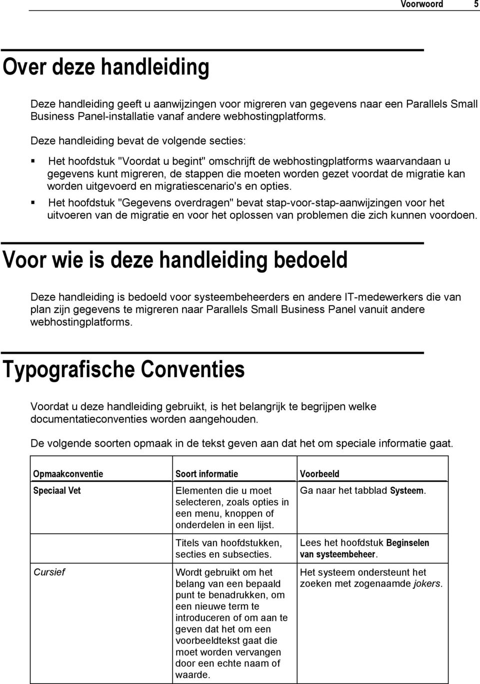 migratie kan worden uitgevoerd en migratiescenario's en opties.