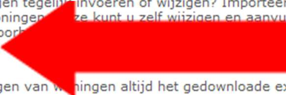 !!LET OP NIEUW!! Het wijzigen van reeds ingevoerde woningen is nu mogelijk middels het excel bestand. Voor uitleg hierover ga je naar 4b.