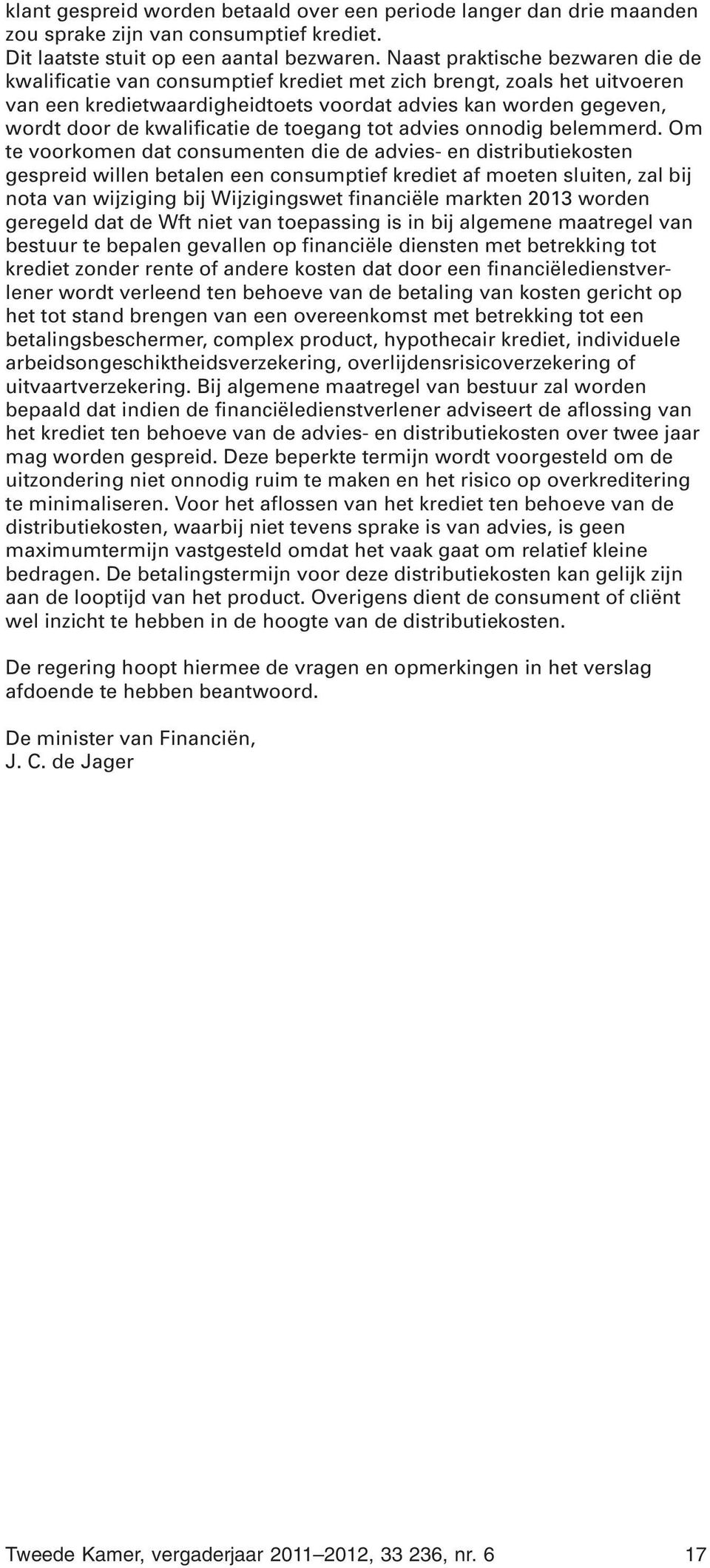 kwalificatie de toegang tot advies onnodig belemmerd.