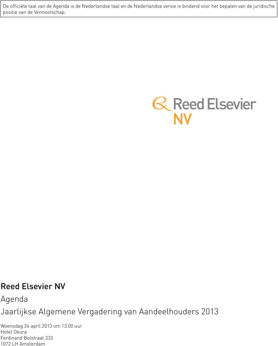 Reed Elsevier NV Agenda Jaarlijkse Algemene Vergadering van Aandeelhouders 2013