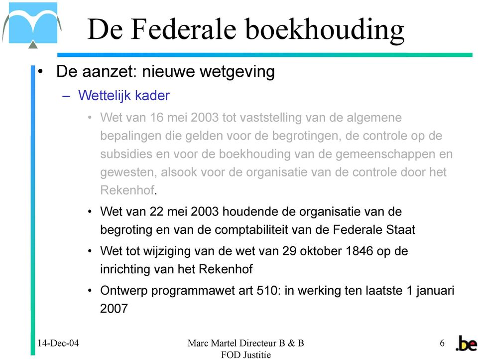 controle door het Rekenhof.