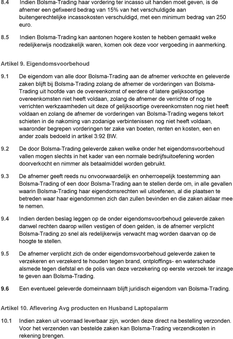 Artikel 9. Eigendomsvoorbehoud 9.