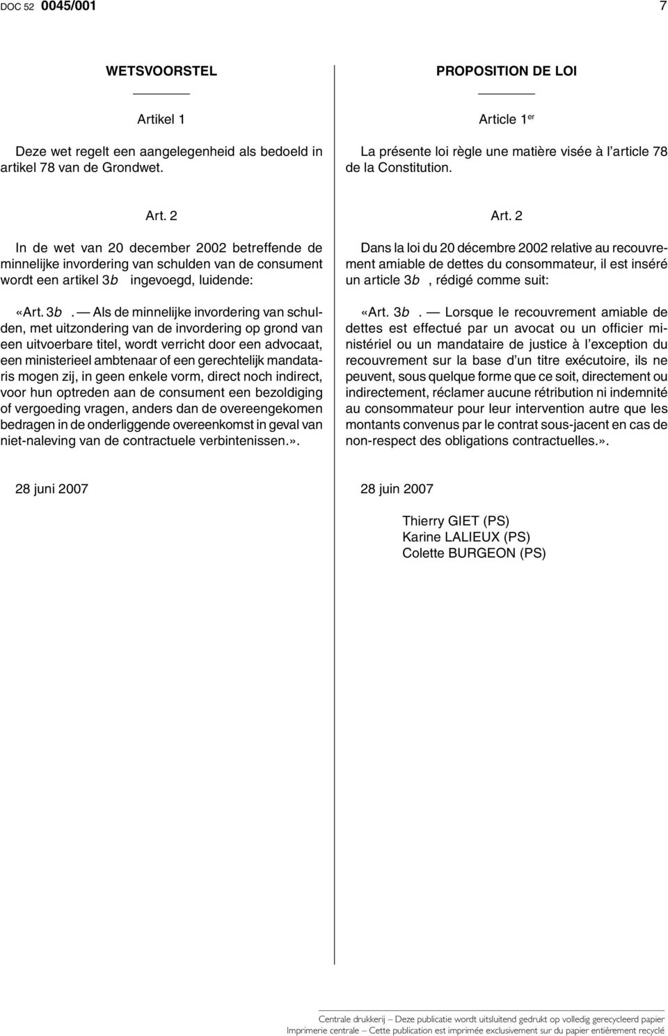 2 In de wet van 20 december 2002 betreffende de minnelijke invordering van schulden van de consument wordt een artikel 3bis 