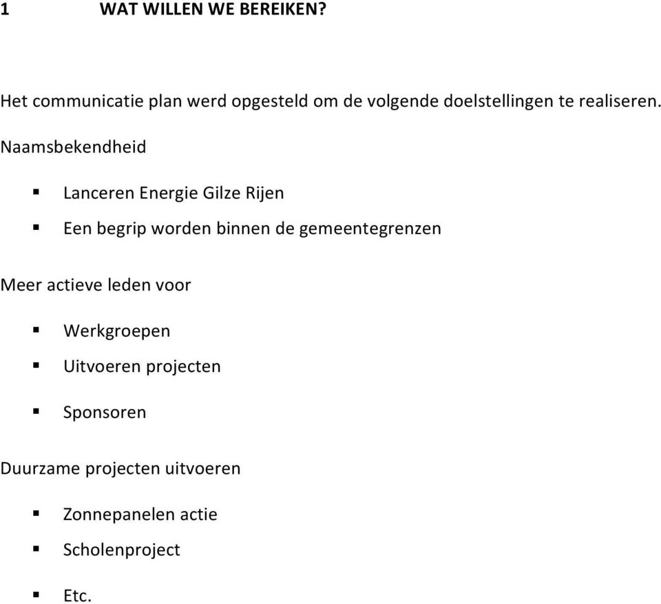 Naamsbekendheid Lanceren Energie Gilze Rijen Een begrip worden binnen de