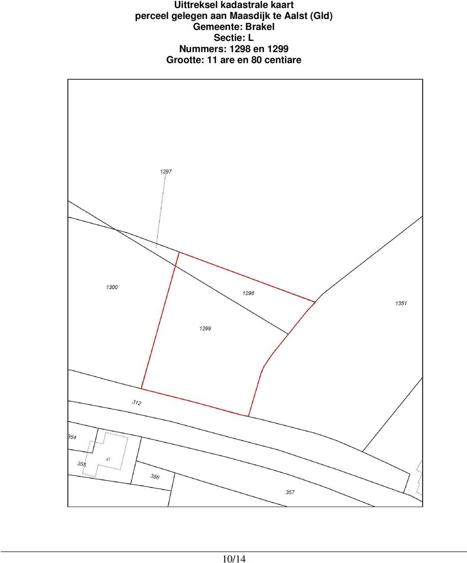 Gemeente: Brakel Sectie: L Nummers: