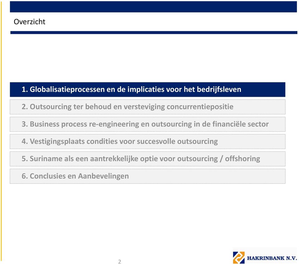 Business process re engineering en outsourcing in de financiële sector 4.