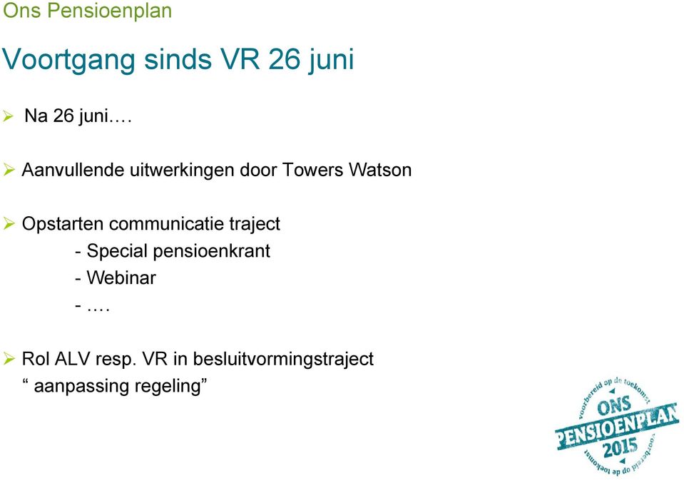 communicatie traject - Special pensioenkrant - Webinar -.