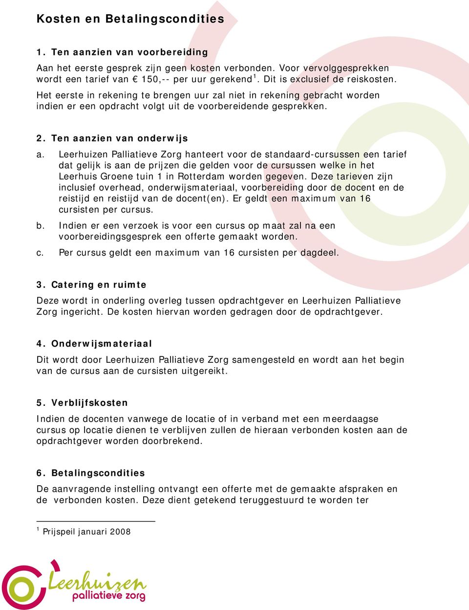 Ten aanzien van onderwijs a.