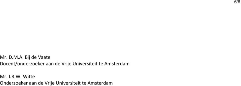 Vrije Universiteit te Amsterdam Mr. I.