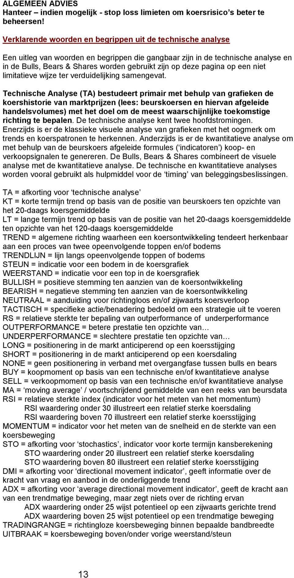 pagina op een niet limitatieve wijze ter verduidelijking samengevat.