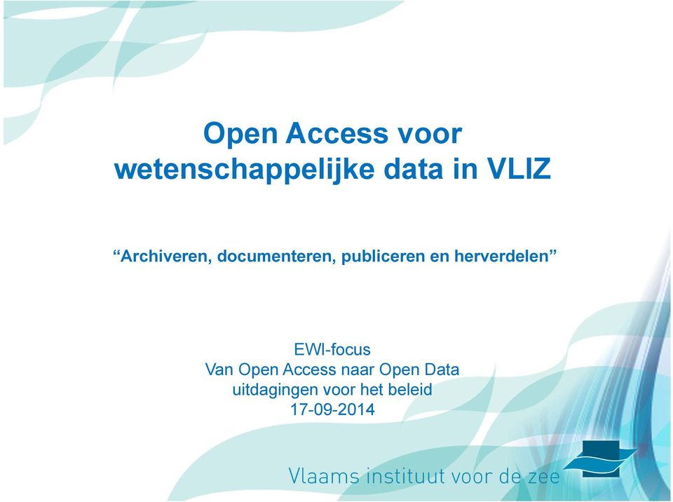 herverdelen EWI-focus Van Open Access naar