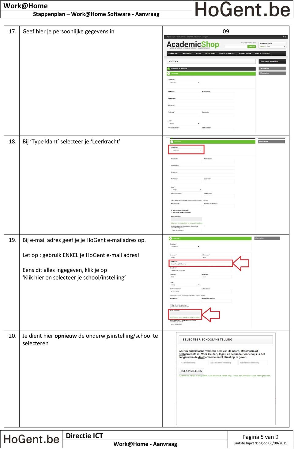 Let op : gebruik ENKEL je HoGent e-mail adres!