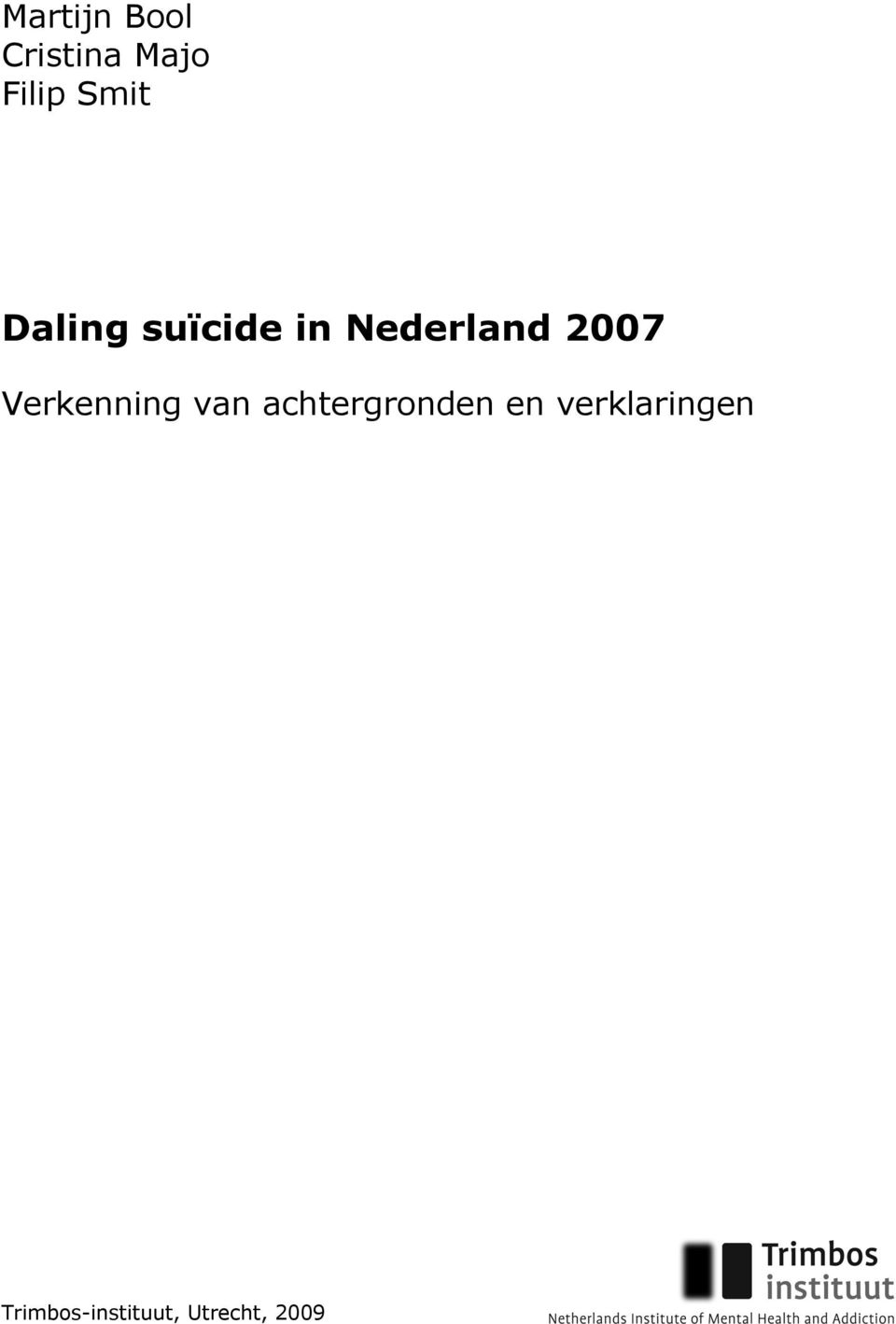 2007 Verkenning van achtergronden en