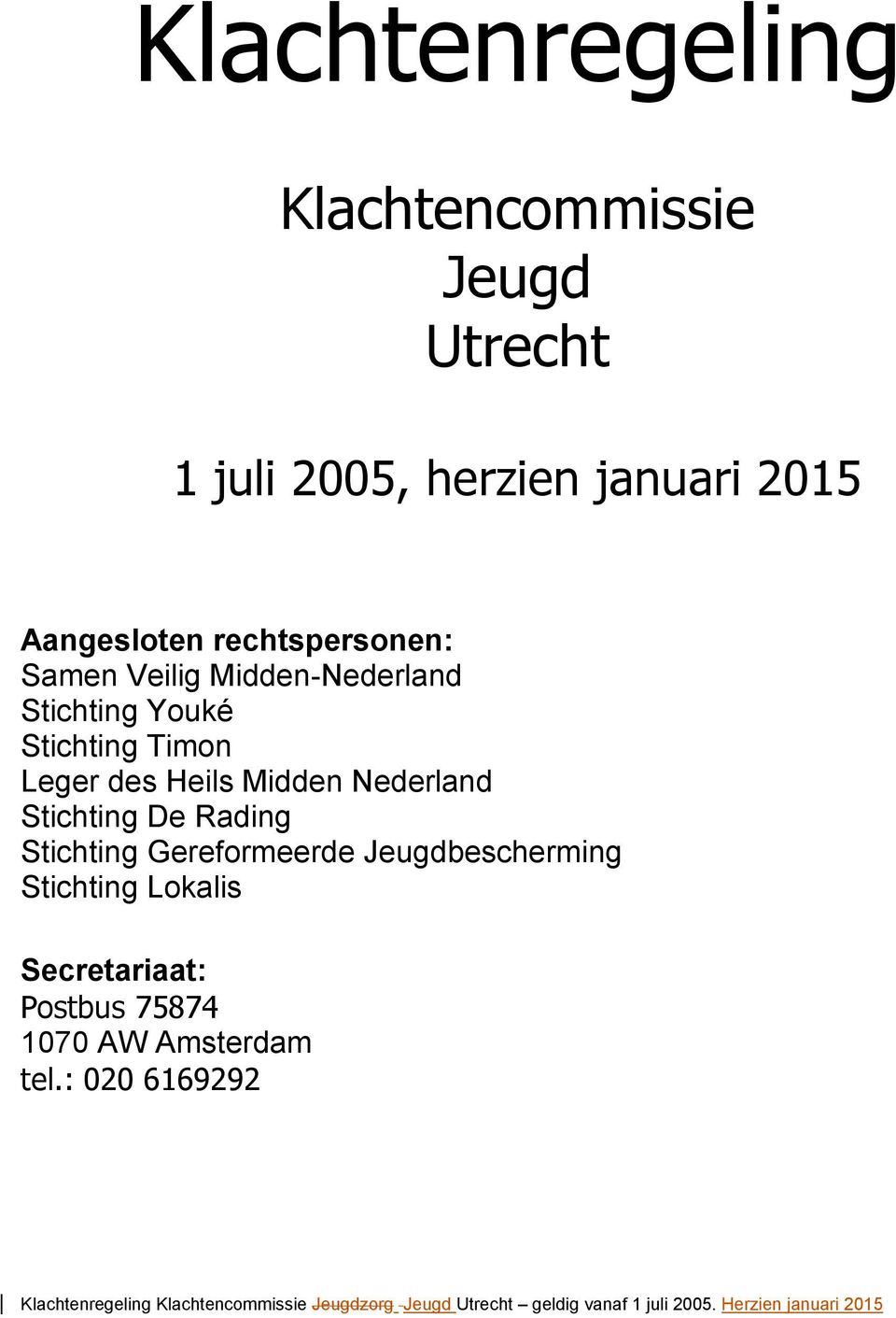 Timon Leger des Heils Midden Nederland Stichting De Rading Stichting Gereformeerde