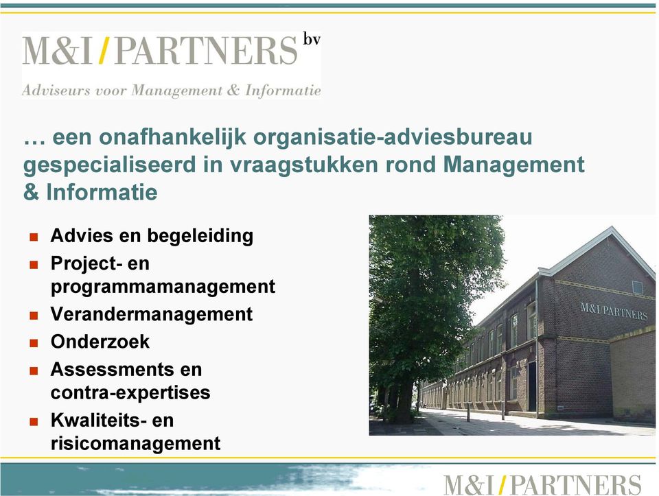 begeleiding Project- en programmamanagement Verandermanagement