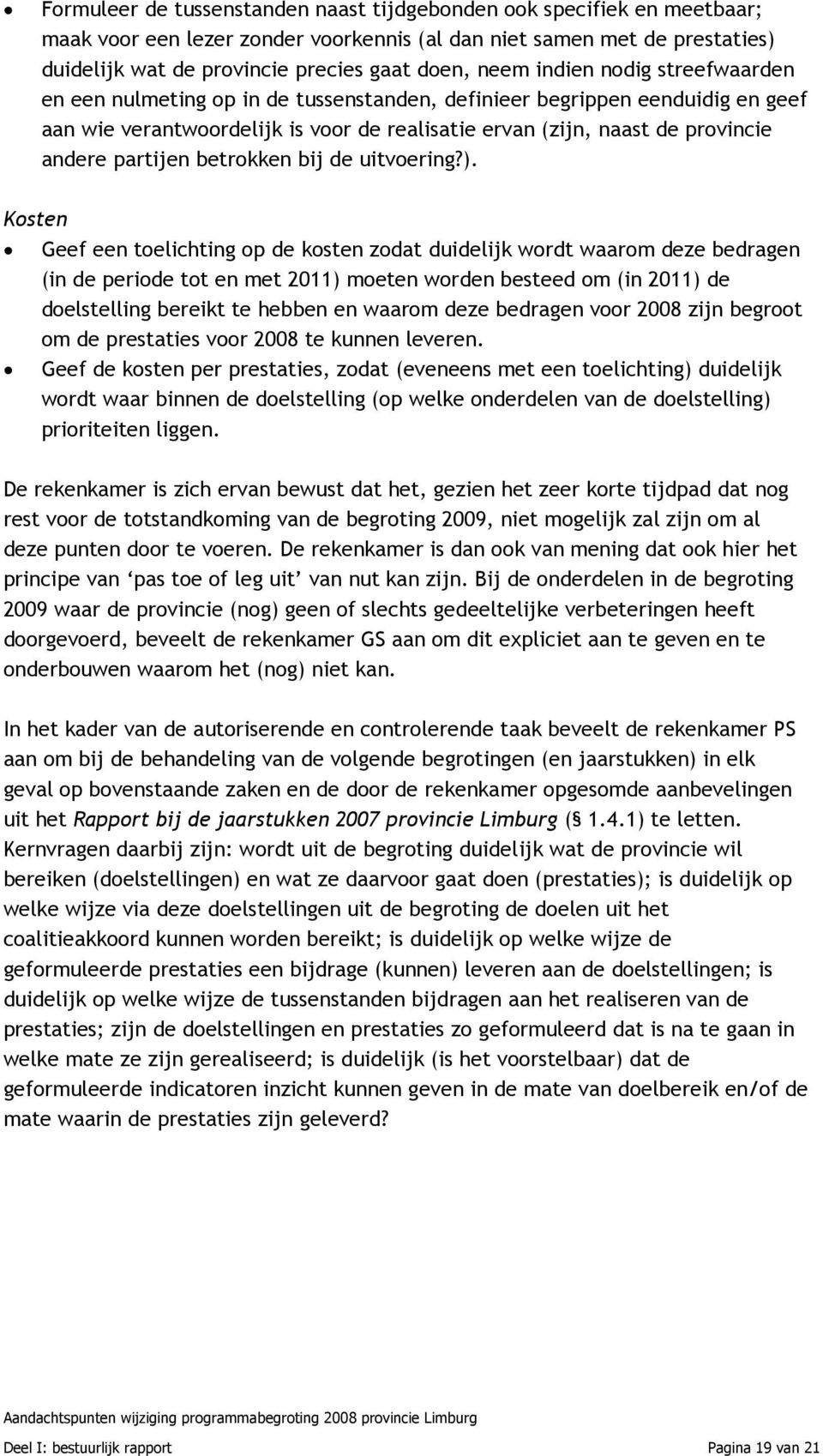 partijen betrokken bij de uitvoering?).