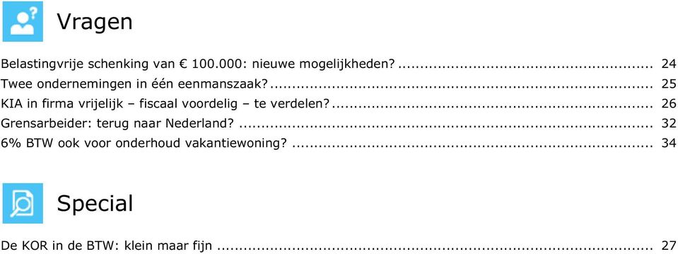 ... 25 KIA in firma vrijelijk fiscaal voordelig te verdelen?