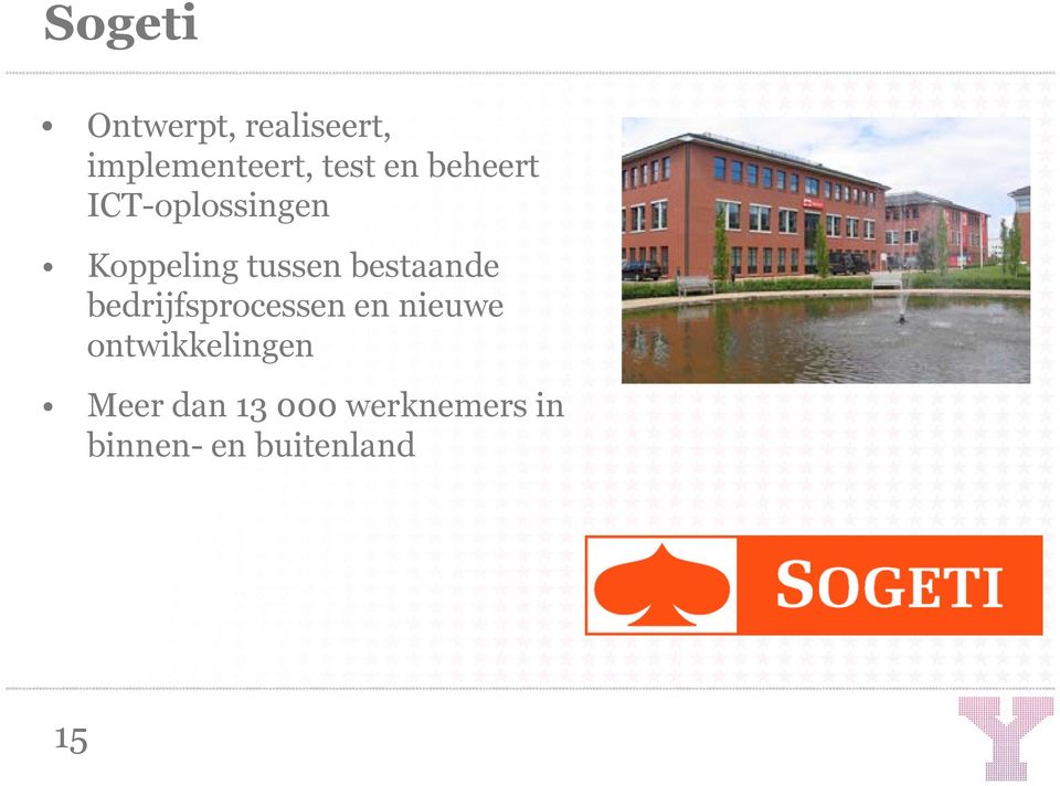 bestaande bedrijfsprocessen en nieuwe