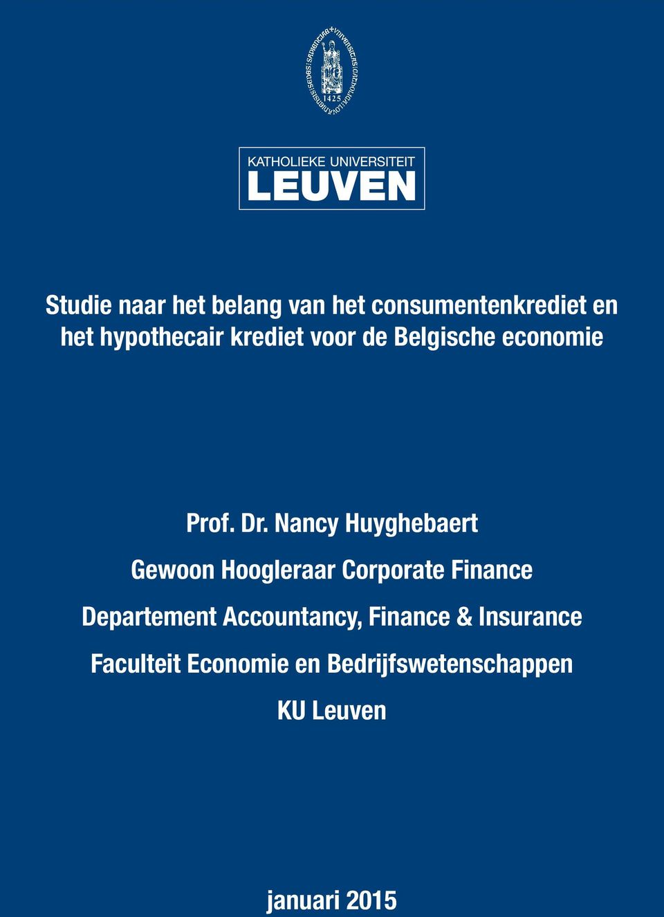 Nancy Huyghebaert Gewoon Hoogleraar Corporate Finance Departement
