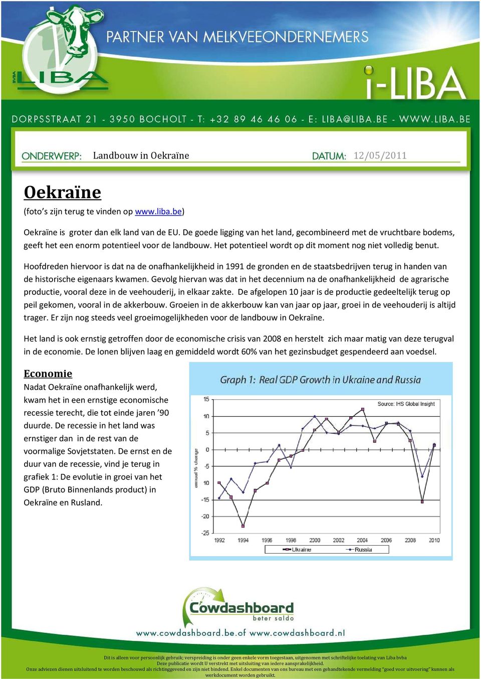 Hoofdreden hiervoor is dat na de onafhankelijkheid in 1991 de gronden en de staatsbedrijven terug in handen van de historische eigenaars kwamen.