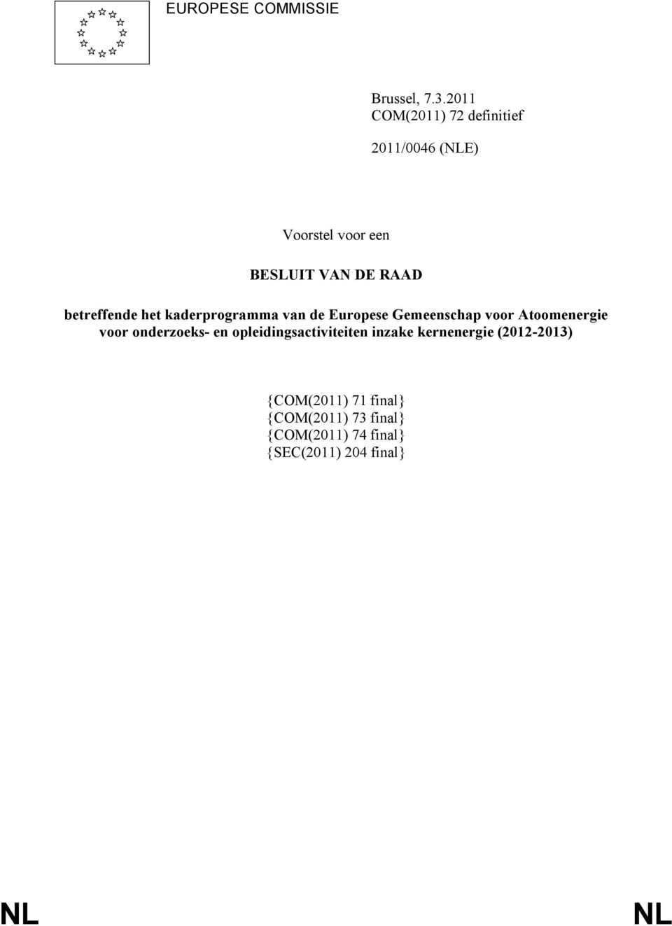 betreffende het kaderprogramma van de Europese Gemeenschap voor Atoomenergie voor