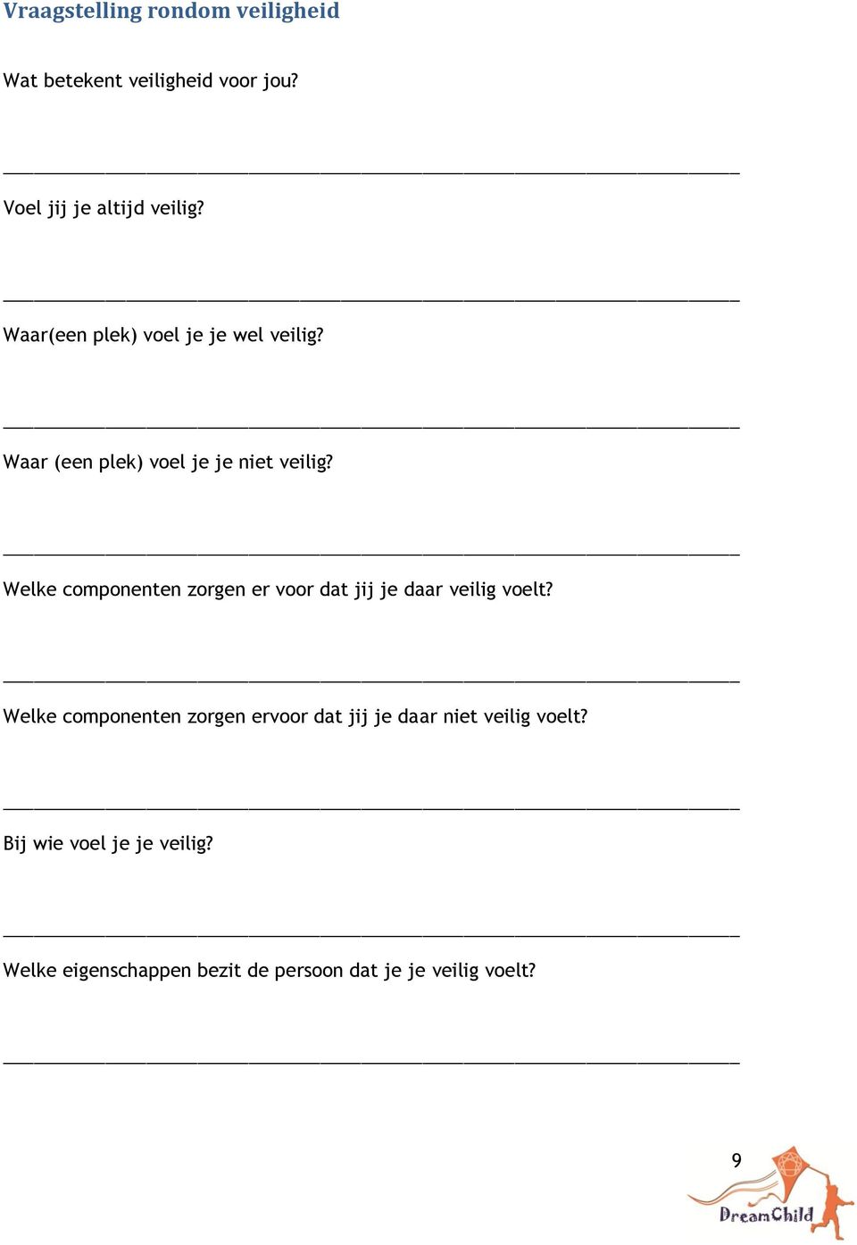 Welke componenten zorgen er voor dat jij je daar veilig voelt?