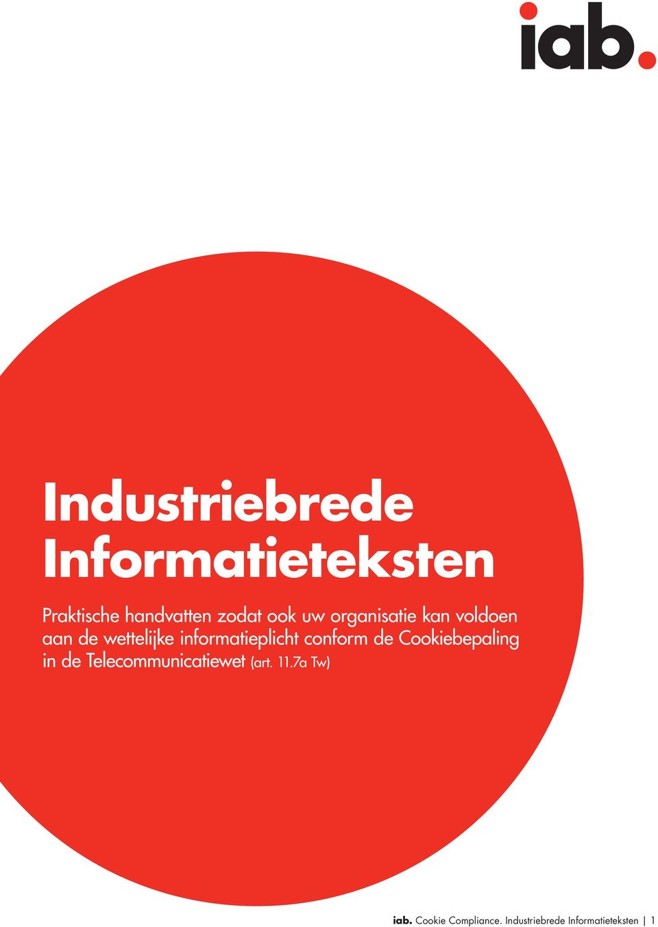 informatieplicht conform de Cookiebepaling in de