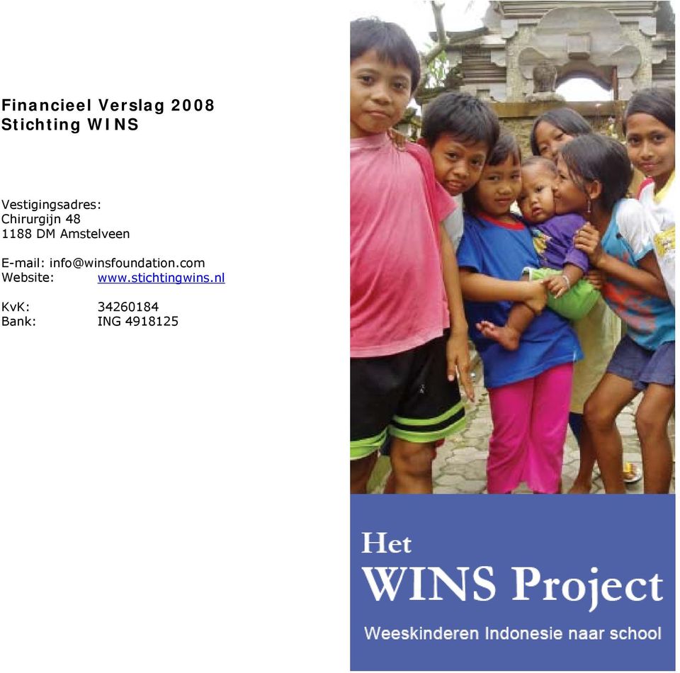 Amstelveen E-mail: info@winsfoundation.