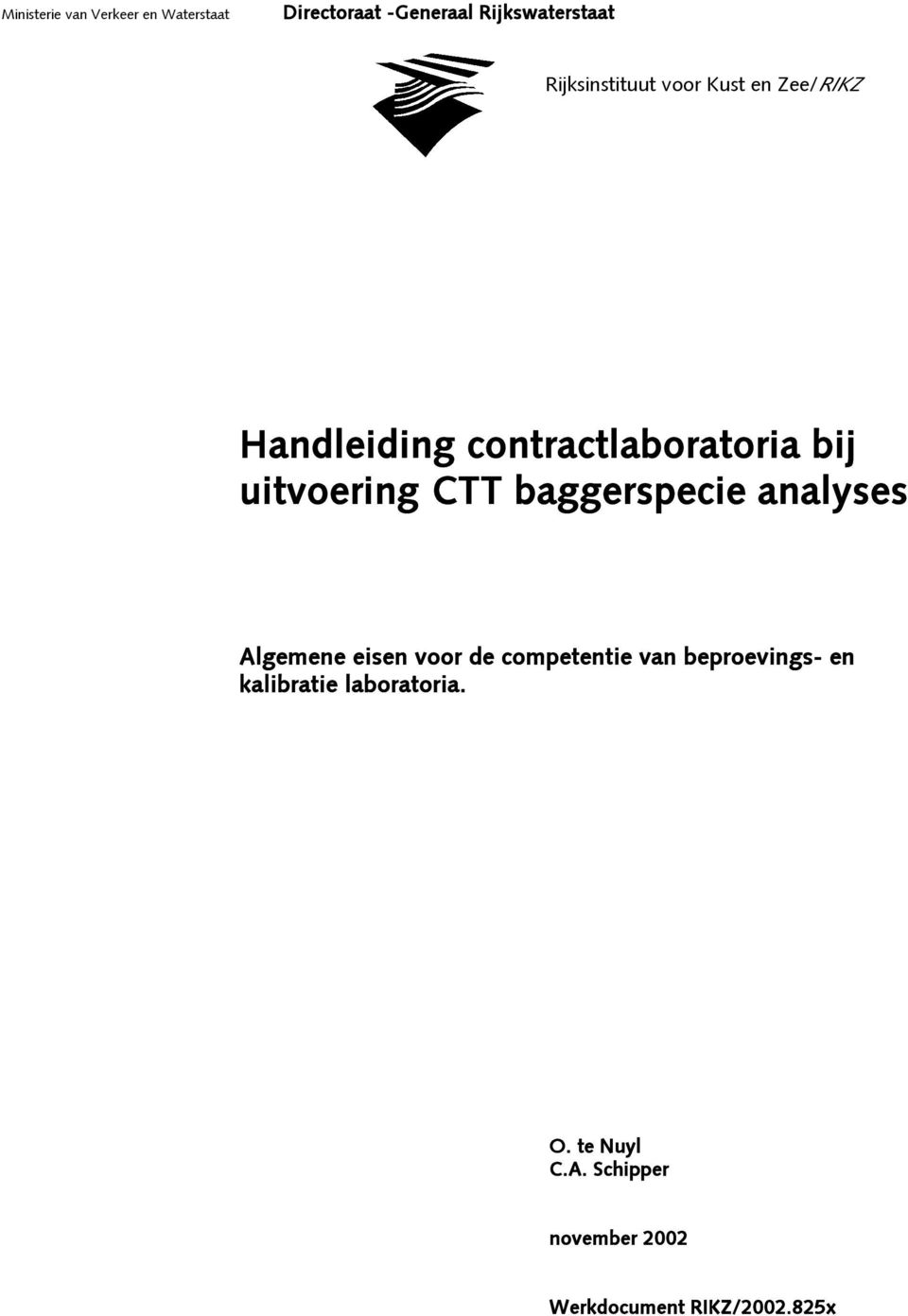uitvoering CTT baggerspecie analyses Algemene eisen voor de competentie van