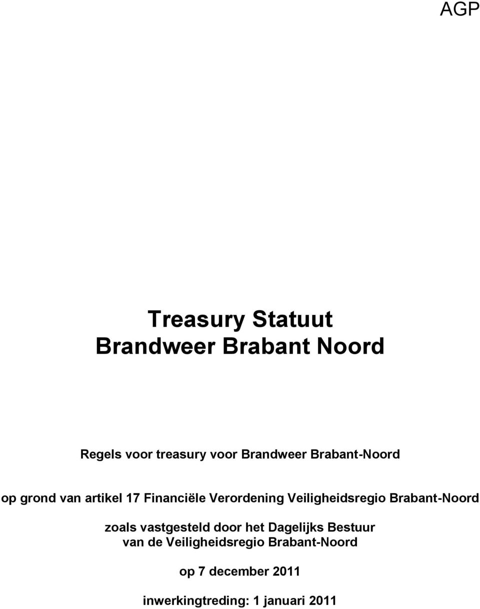 Veiligheidsregio Brabant-Noord zoals vastgesteld door het Dagelijks Bestuur