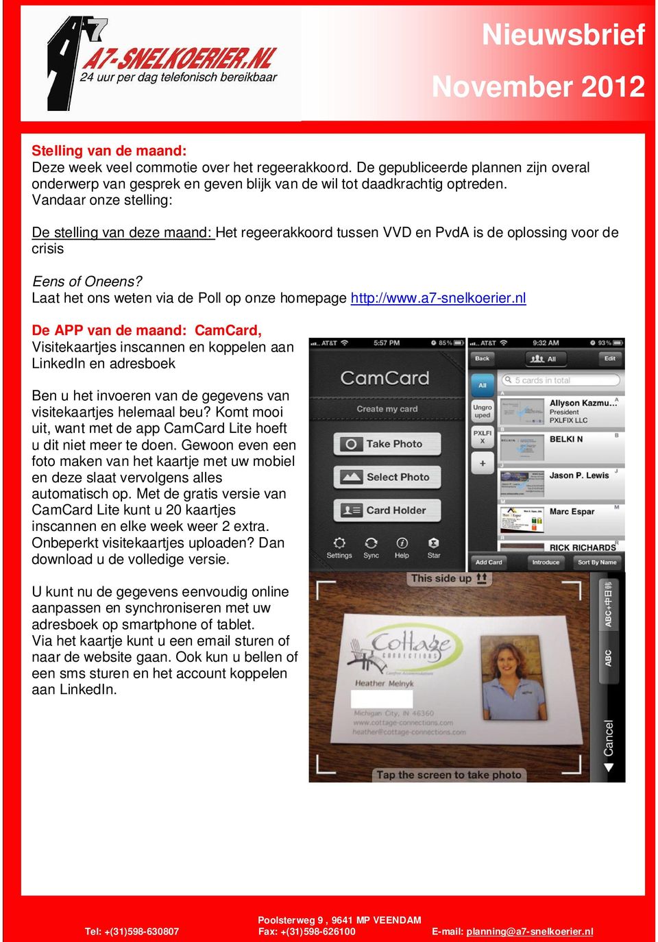 a7-snelkoerier.nl De APP an de maand: CamCard, Visitekaartjes inscannen en koppelen aan LinkedIn en adresboek Ben u het inoeren an de gegeens an isitekaartjes helemaal beu?