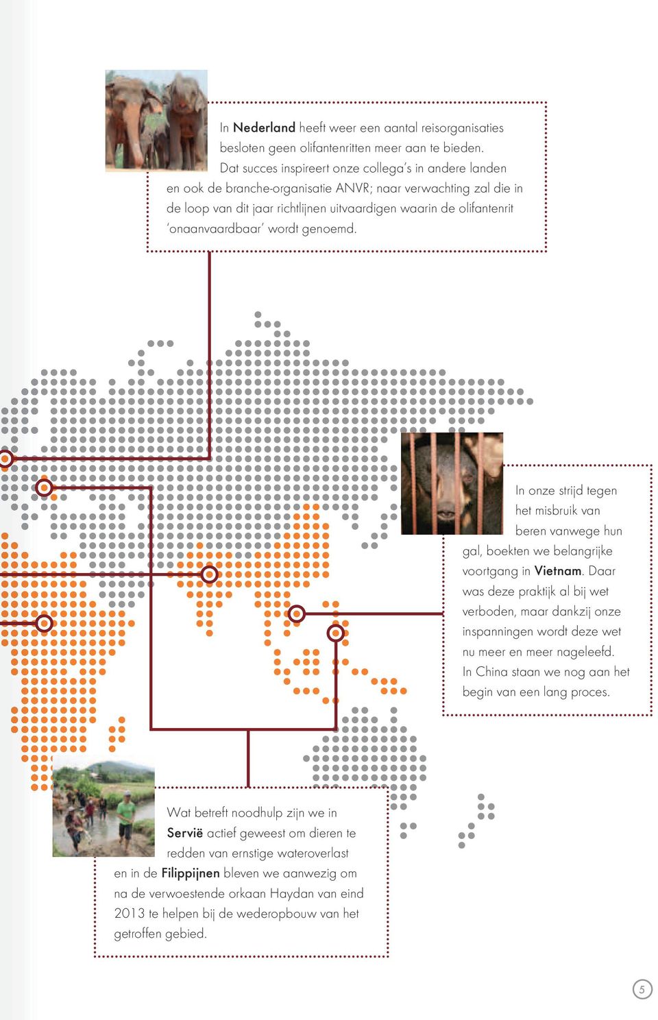 onaanvaardbaar wordt genoemd. In onze strijd tegen het misbruik van beren vanwege hun gal, boekten we belangrijke voortgang in Vietnam.