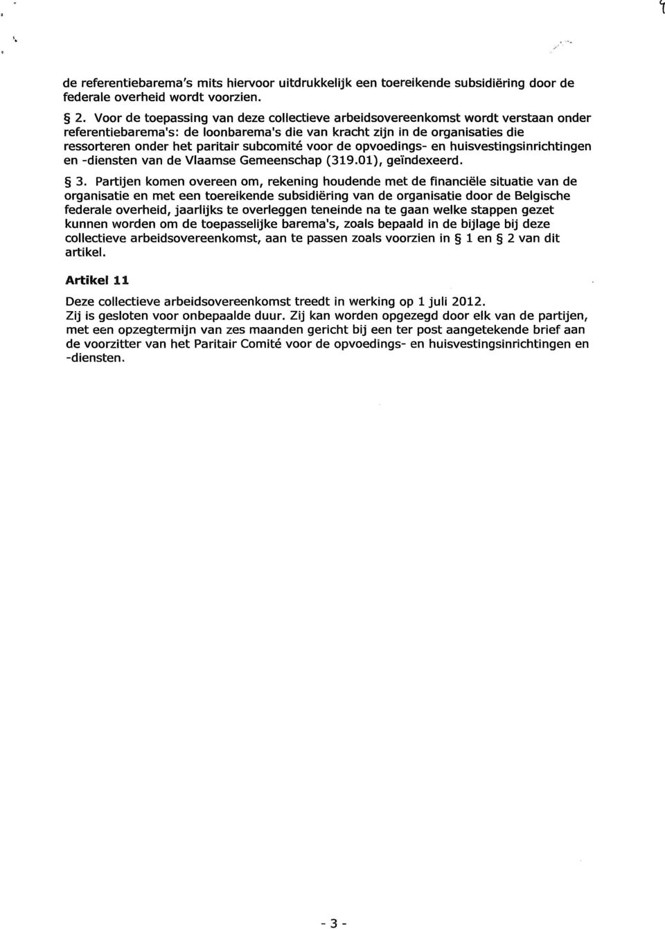 subcomité voor de opvoedings- en huisvestingsinrichtingen en -diensten van de Vlaamse Gemeenschap (319.01), geïndexeerd. 3.