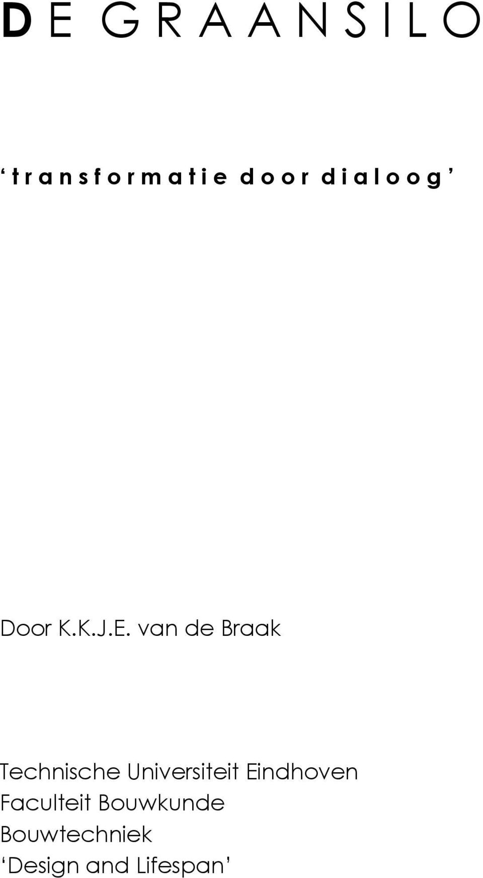 van de Braak Technische Universiteit