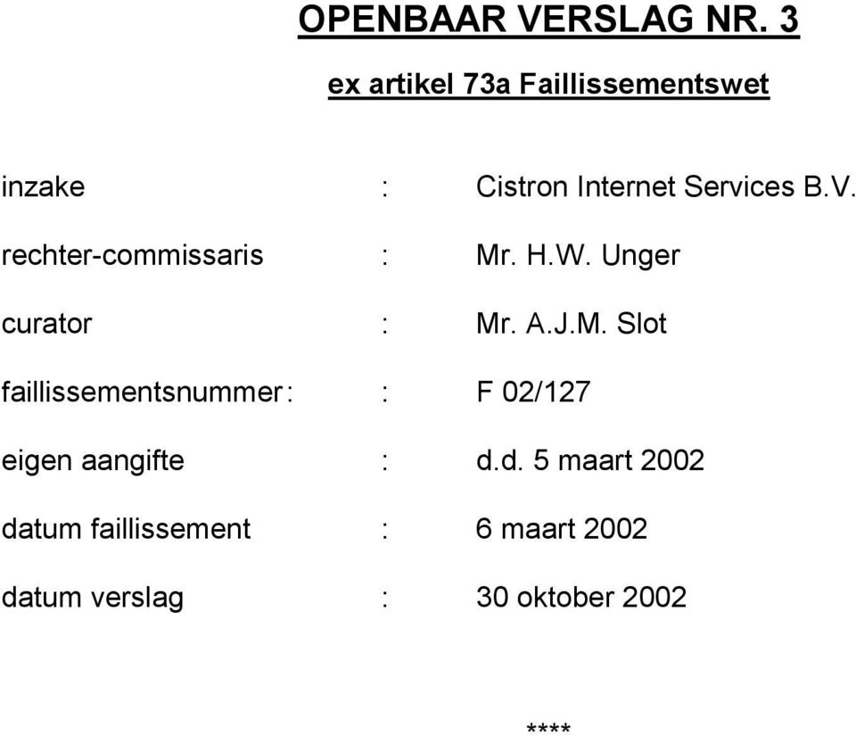 rechter-commissaris : Mr