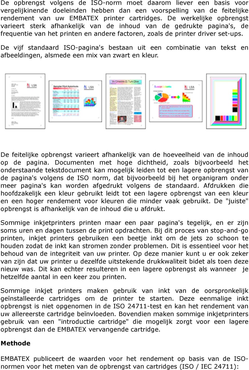 De vijf standaard ISO-pagina's bestaan uit een combinatie van tekst en afbeeldingen, alsmede een mix van zwart en kleur.