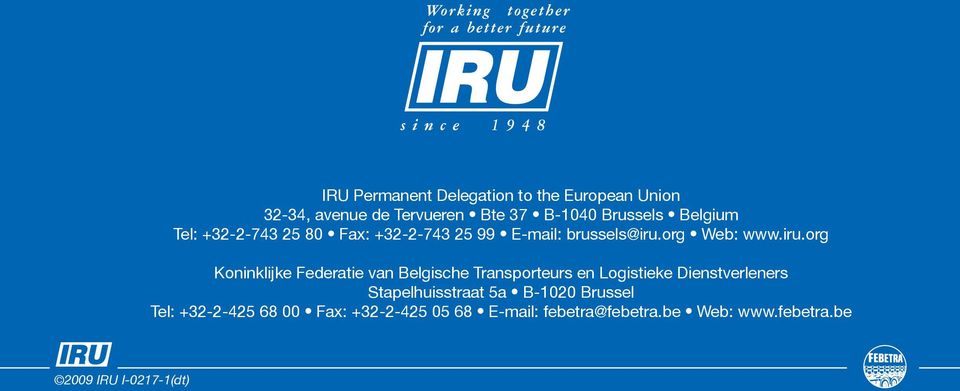 +32-2-743 25 99 l E-mail: brussels@iru.